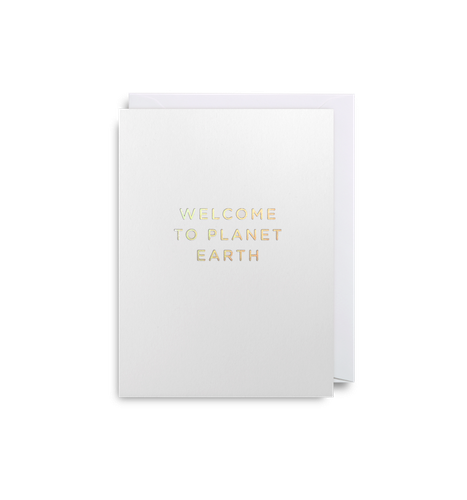Welcome to Planet Earth