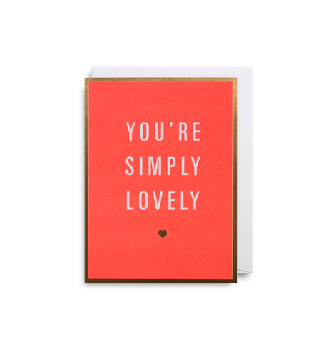 Youâ€™re Simply Lovely