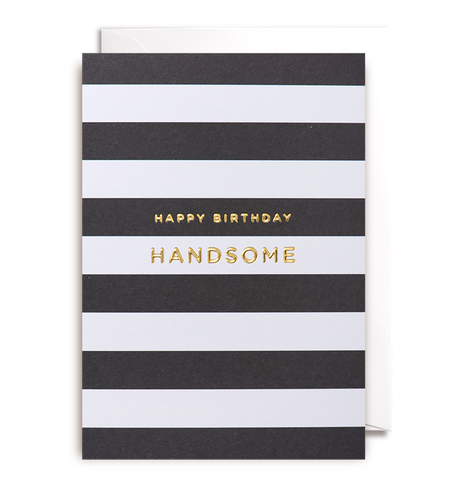 Happy Birthday Handsome