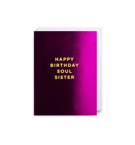 Happy Birthday Soul Sister