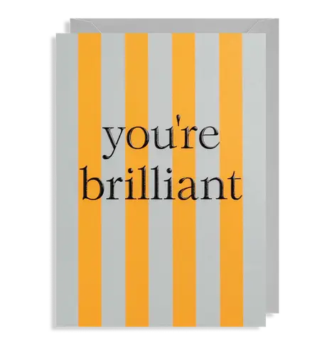 You're Brilliant