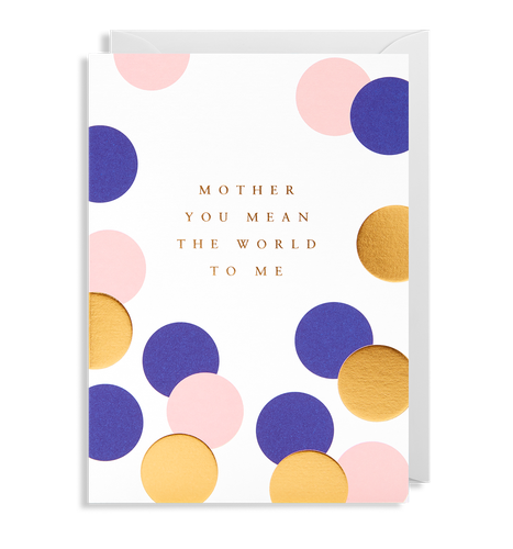Mother You Mean The World To Me