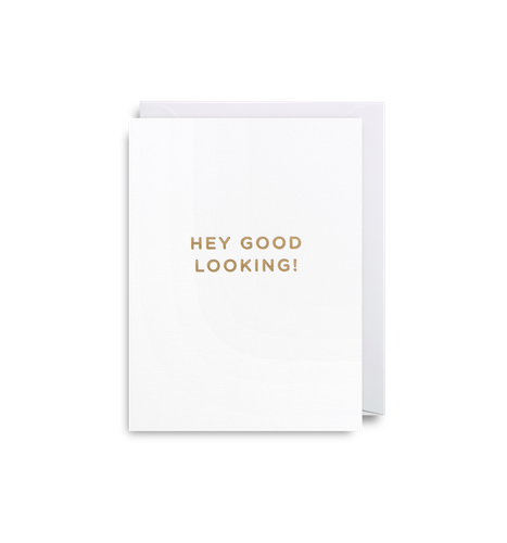 Hey Good Looking!