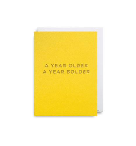 A Year Older A Year Bolder