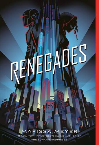 Renegades (Renegades #1)