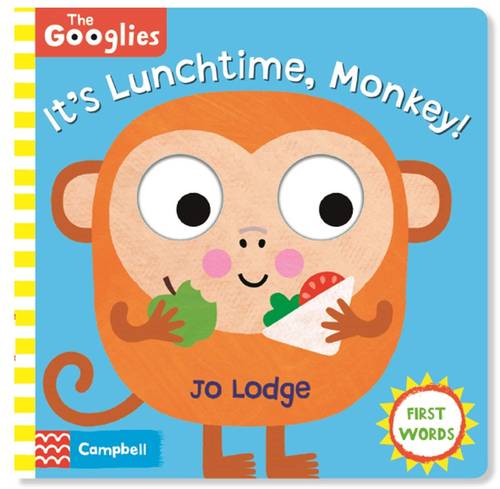 It's Lunchtime, Monkey: First Mealtime Words (The Googlies)