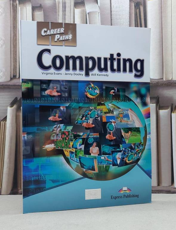 computing career paths / virginia evans / jenny dooley /will kennedy