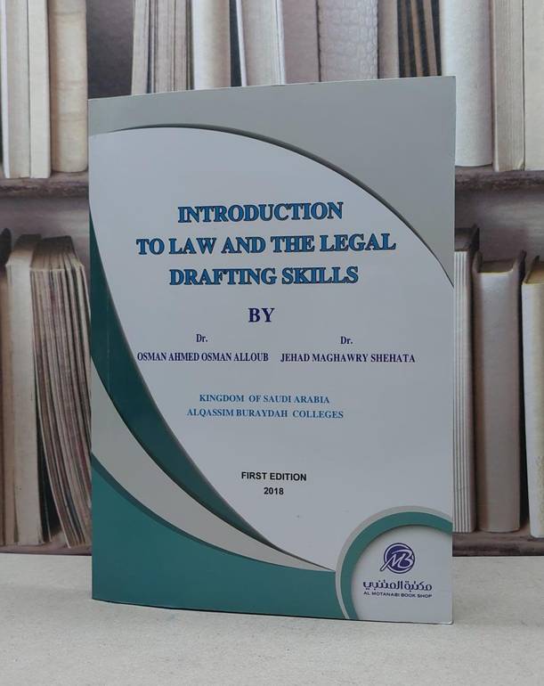 introduction to law and the legal drafting skills / osman ahmed osman / jehad magha