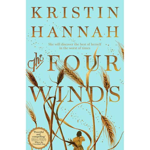 The Four Winds : by Kristin Hannah