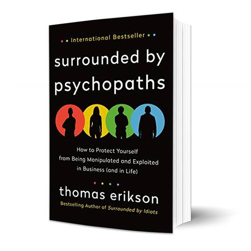 Surrounded by Psychopaths -Thomas Erikson