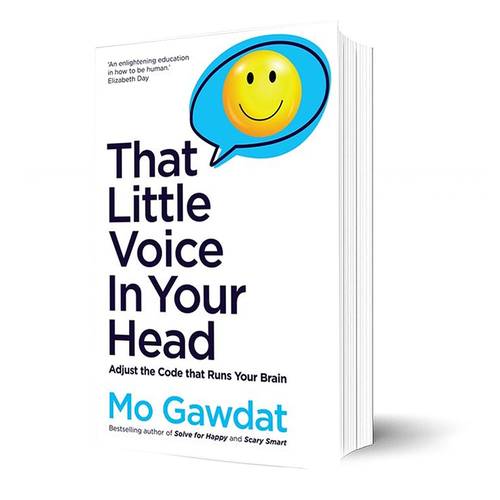 That Little Voice In Your Head :Mo Gawdat