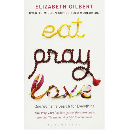 Eat, Pray, Love. by GILBERT ELIZABETH (Author)