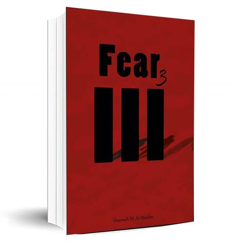 FEAR 3 : Osamah M. Al Muslim