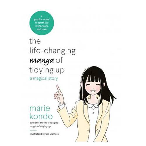 The Life-Changing Manga of Tidying Up- By (author)  Marie Kondo