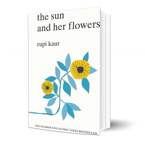 The Sun and Her Flowers: Rupi Kaur