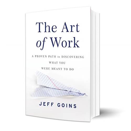 The Art of Work:Jeff Goins