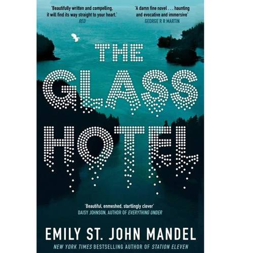 The Glass Hotel: EMILY ST. JOHN MANDEL