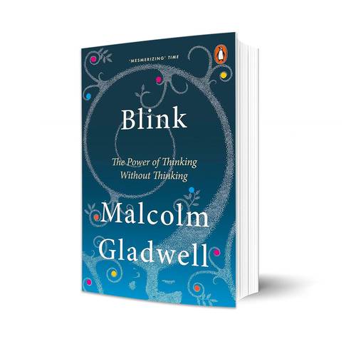 Blink :Malcolm Gladwell 