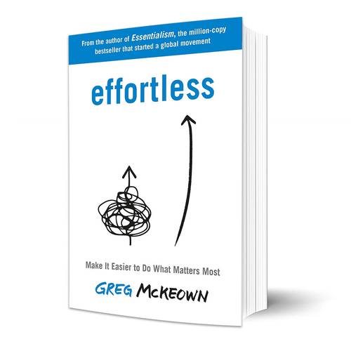 Effortless:Greg McKeown