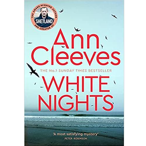 White Nights (Shetland) : by Ann Cleeves 