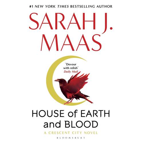 House of Earth and Blood By: Sarah J. Maas