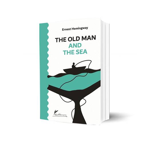 THE OLD MAN AND THE SEA: Ernest Hemingway