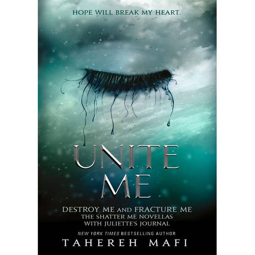 Unite Me -  by Tahereh Mafi  (Author)