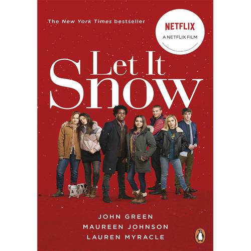 Let It Snow  By- John Green Lauren  Myracle Maureen Johnson