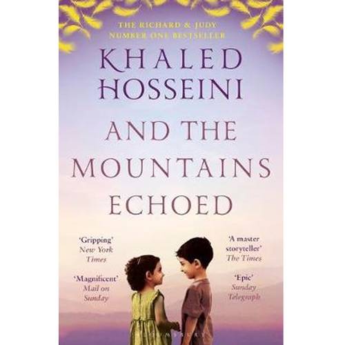 And the Mountains Echoed  By: Khaled Hosseini