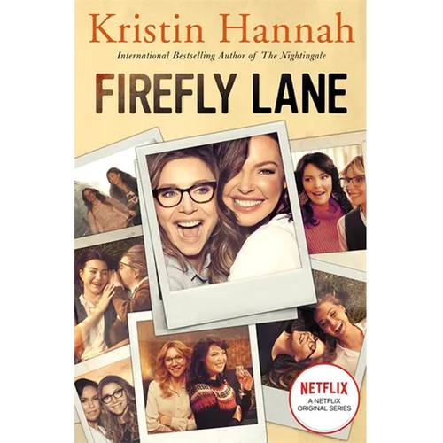 Firefly Lane: Kristin Hannah