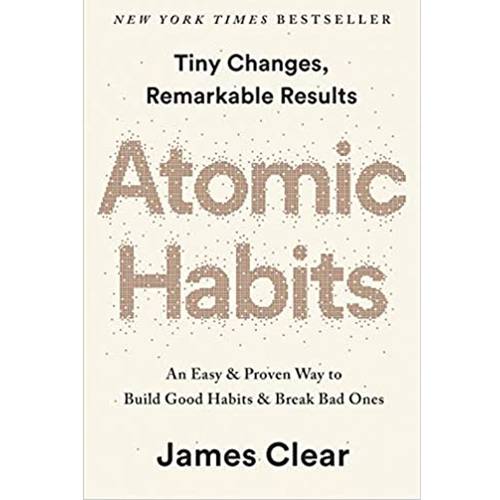 Atomic Habits: an Easy & Proven Way to Build Good Habits and Break Bad Ones - by James Clear  (Author)