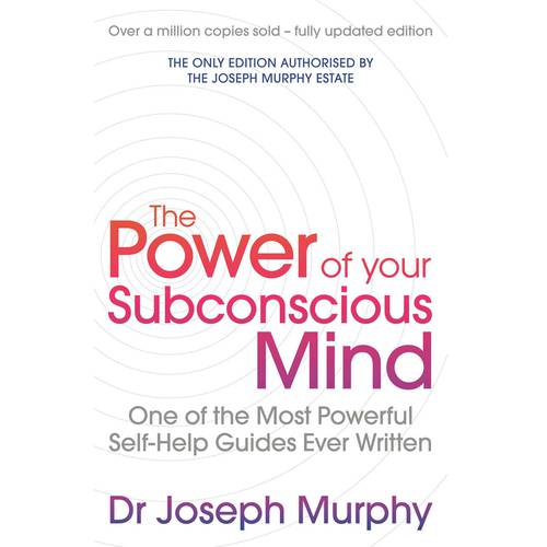 The Power Of Your Subconscious Mind By Joseph Murphy