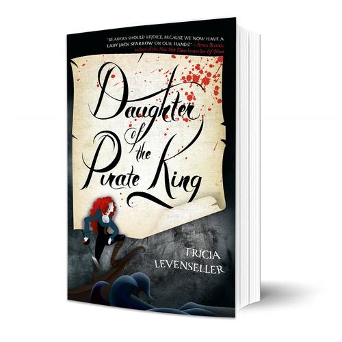 Daughter of the Pirate King (Volume 1)  : Tricia Levenseller