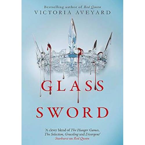Glass Sword : By (author)  Victoria Aveyard