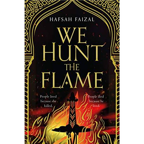We Hunt the Flame :Hafsah Faizal